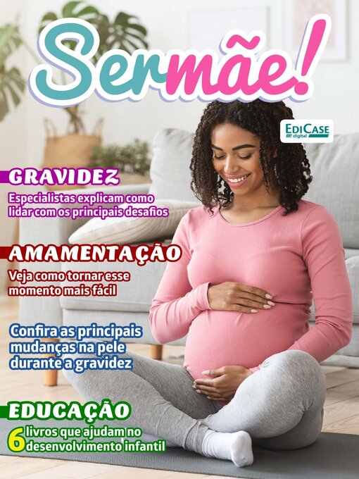 Title details for Ser Mãe by EDICASE GESTAO DE NEGOCIOS EIRELI - Available